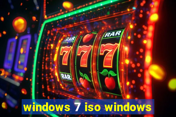 windows 7 iso windows