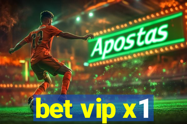 bet vip x1