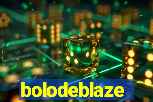 bolodeblaze