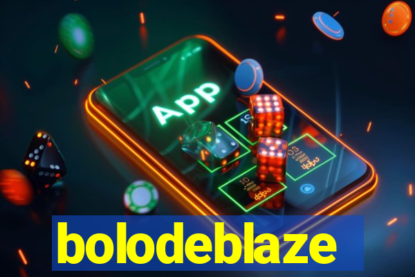 bolodeblaze