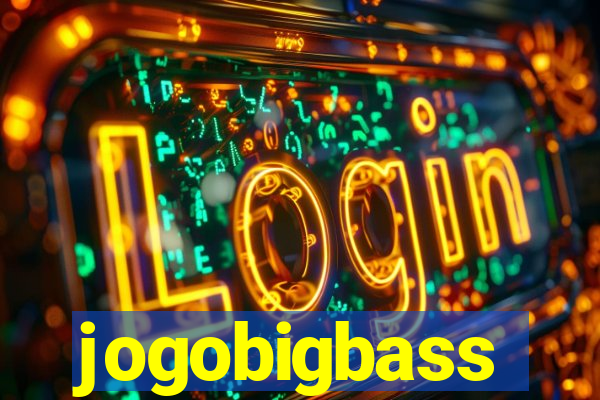 jogobigbass
