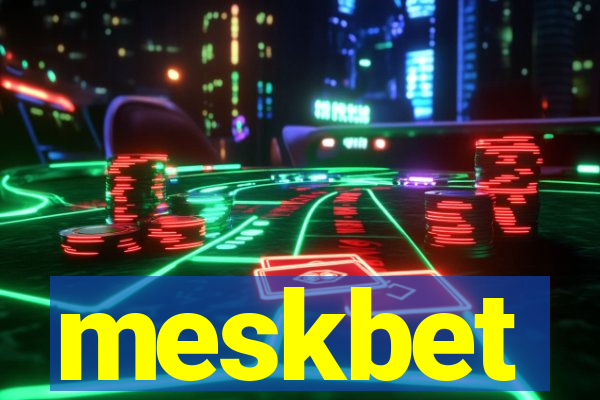 meskbet