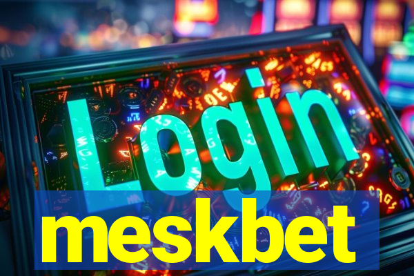 meskbet
