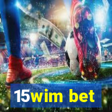 15wim bet