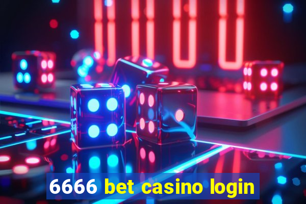 6666 bet casino login