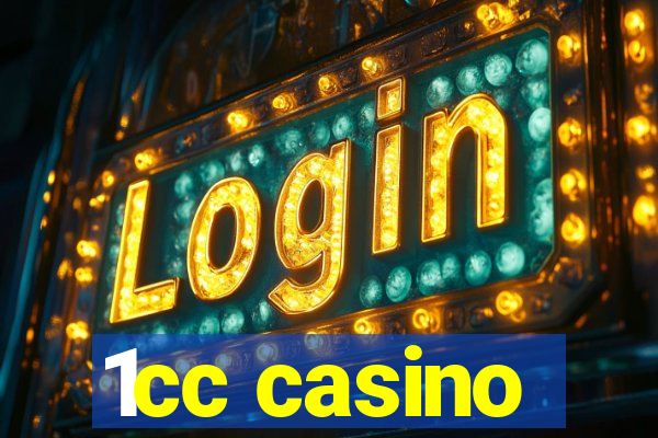 1cc casino