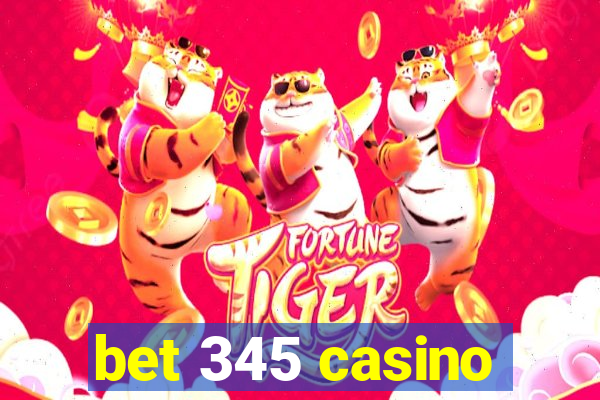 bet 345 casino