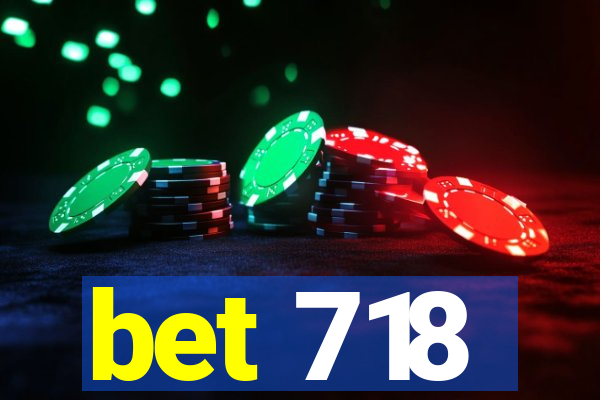 bet 718