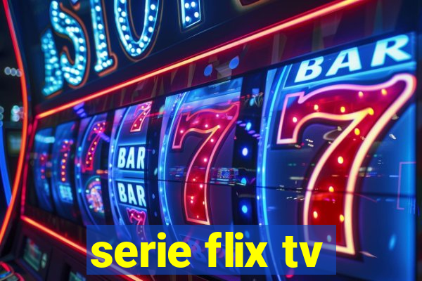 serie flix tv
