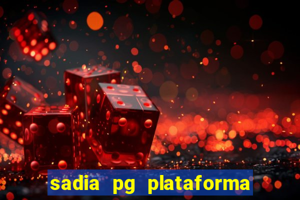 sadia pg plataforma de jogos