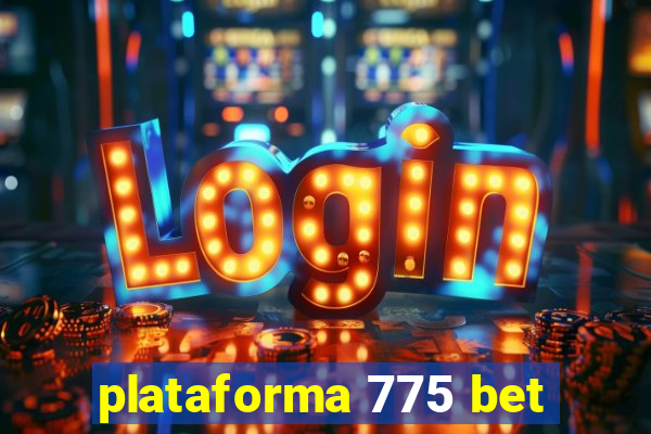 plataforma 775 bet