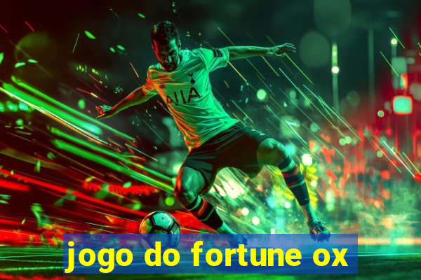 jogo do fortune ox