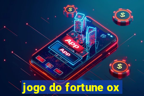 jogo do fortune ox