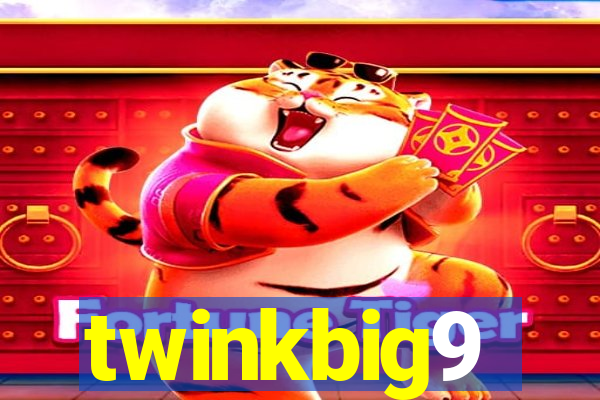 twinkbig9