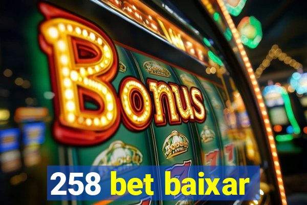 258 bet baixar