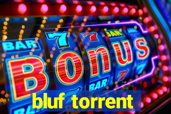 bluf torrent