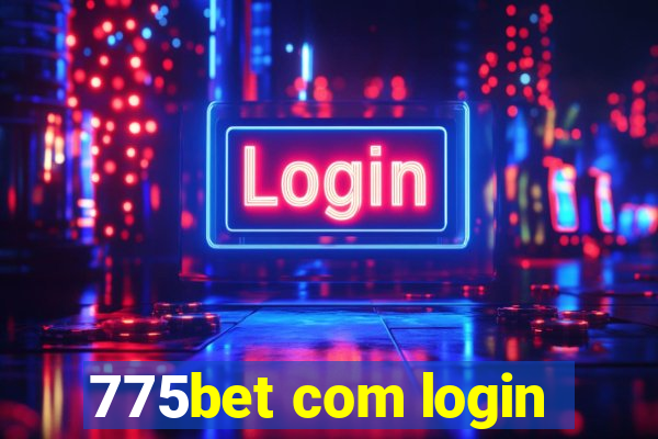 775bet com login