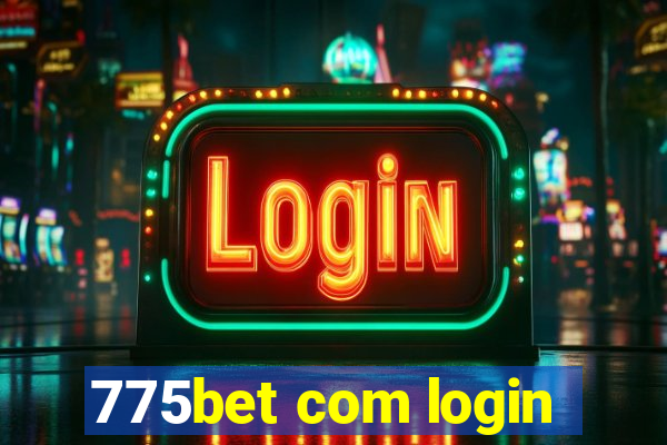 775bet com login