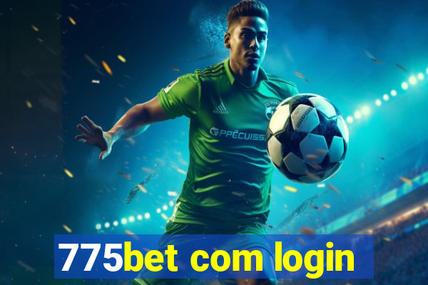 775bet com login
