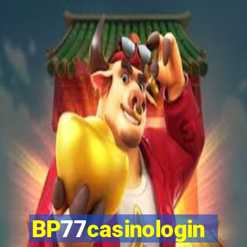 BP77casinologin