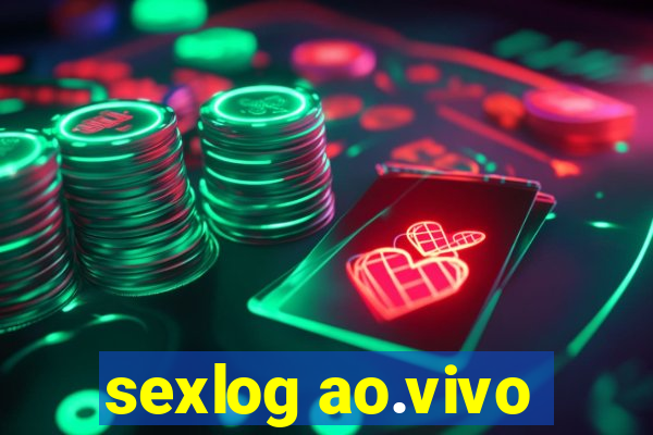 sexlog ao.vivo