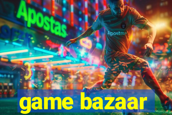 game bazaar