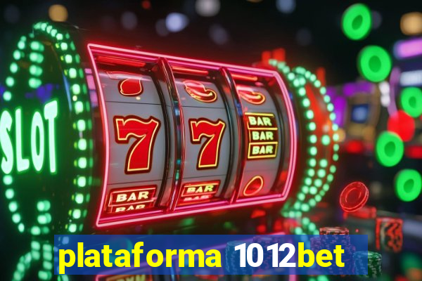 plataforma 1012bet