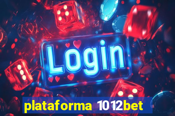 plataforma 1012bet