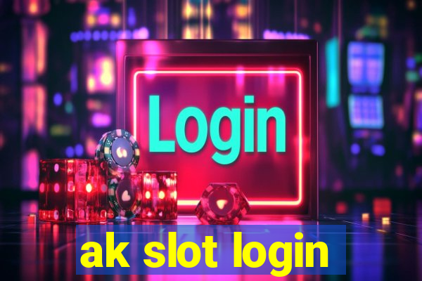 ak slot login