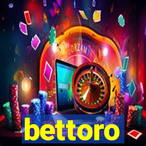 bettoro