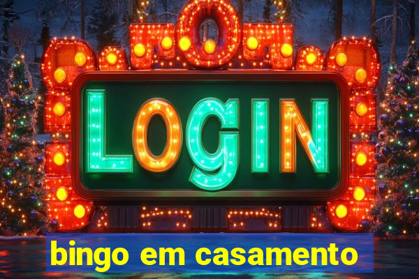 bingo em casamento