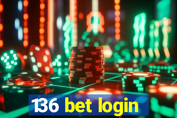 136 bet login