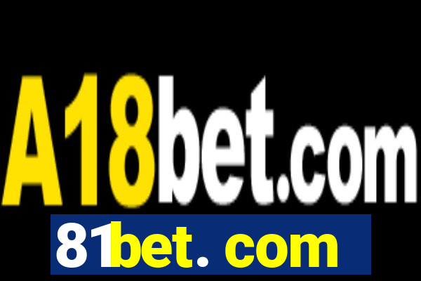 81bet. com