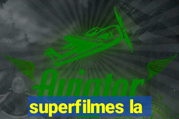 superfilmes la