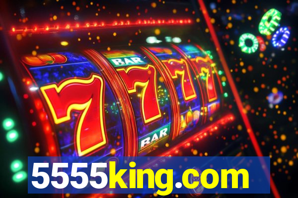 5555king.com