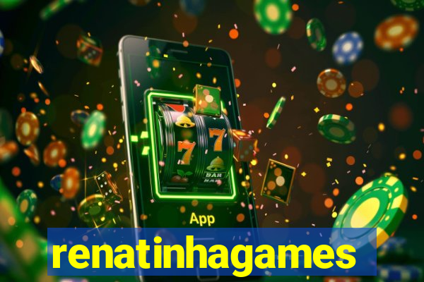 renatinhagames