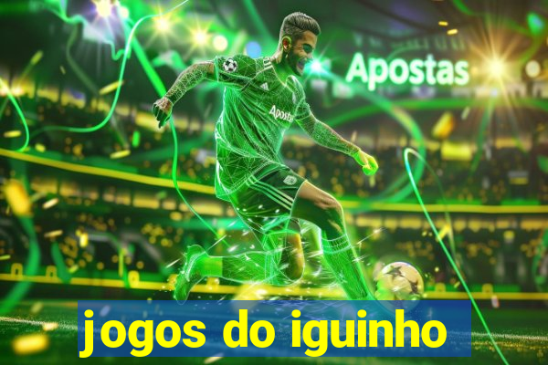 jogos do iguinho