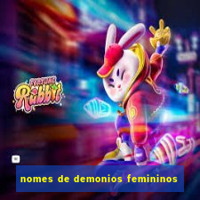 nomes de demonios femininos