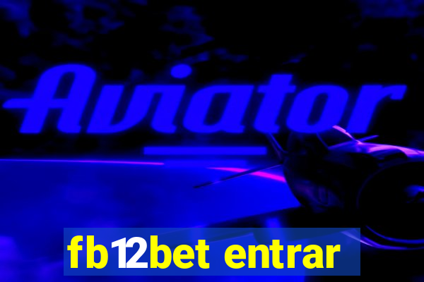 fb12bet entrar