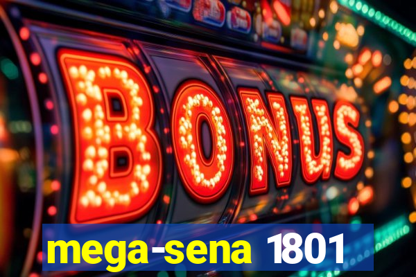 mega-sena 1801