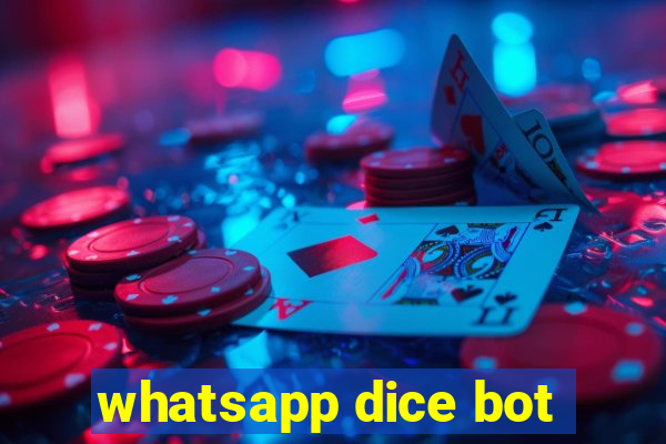 whatsapp dice bot