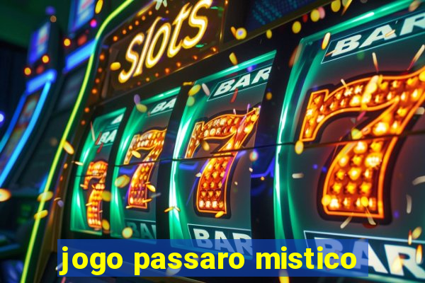 jogo passaro mistico