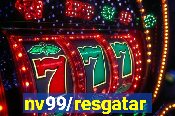 nv99/resgatar