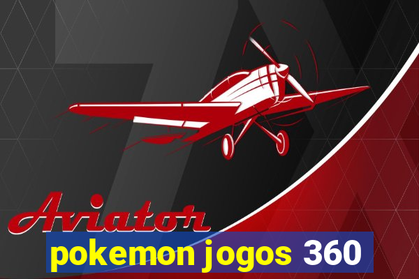 pokemon jogos 360