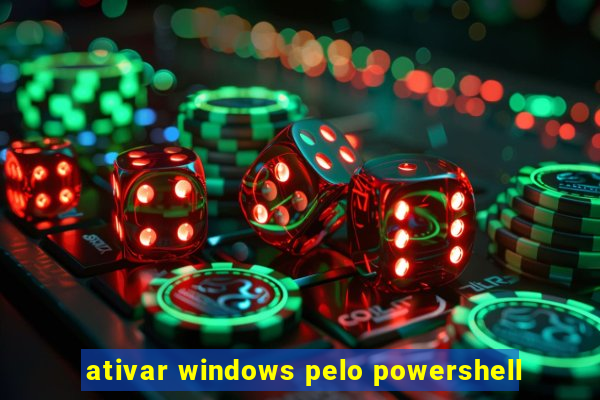 ativar windows pelo powershell