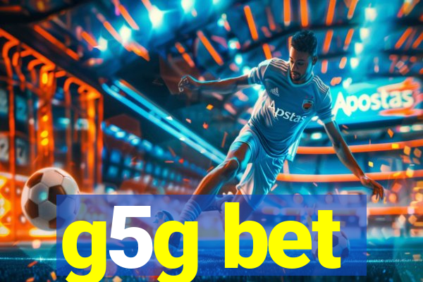 g5g bet