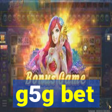 g5g bet