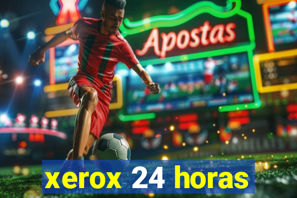 xerox 24 horas