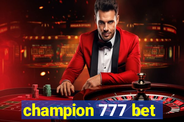 champion 777 bet