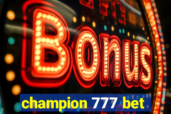 champion 777 bet
